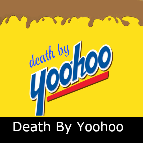 Death By Yoohoo